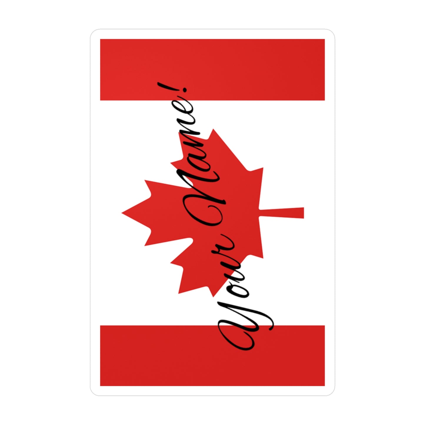 Customizable or Personalize "Your Name" on a Canada Flag Kiss-Cut Vinyl Decals, First Name on Flag Sticker