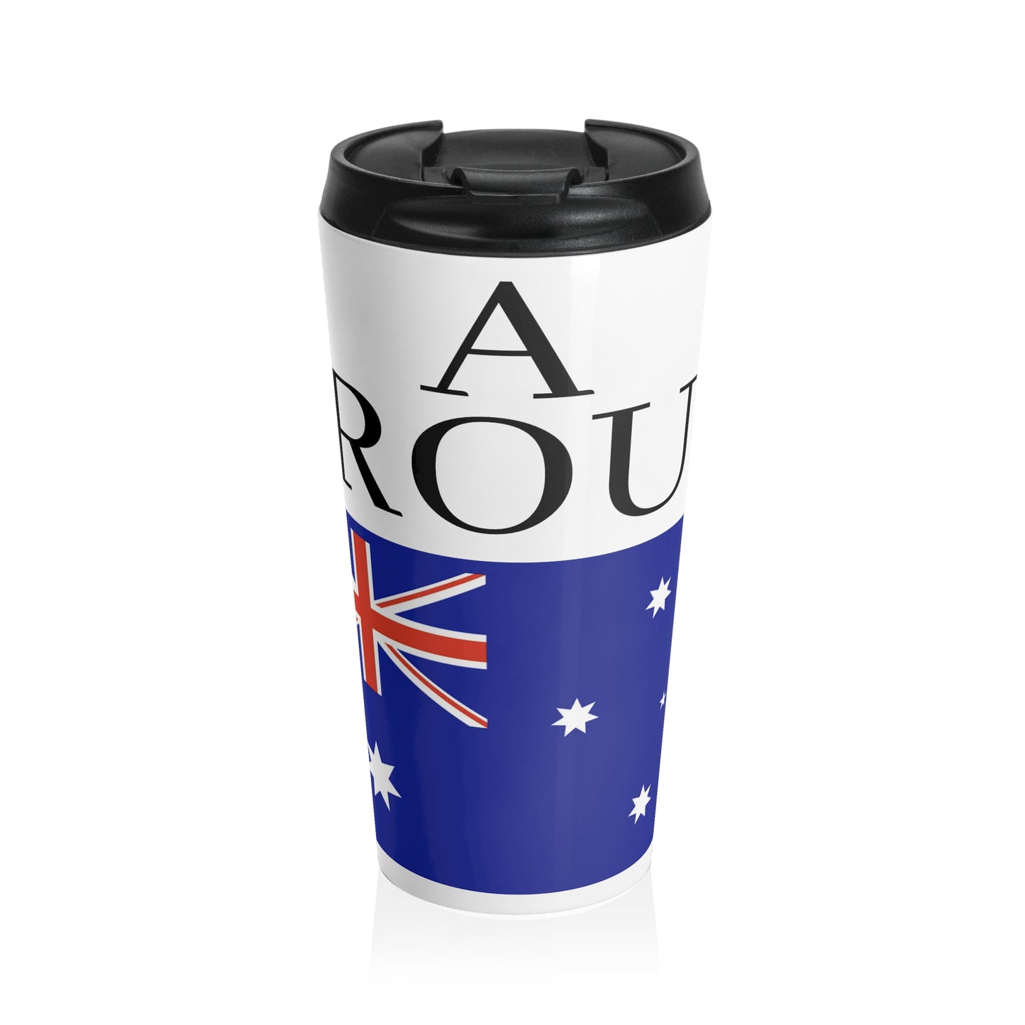 Stainless Steel Travel Mug - A Proud Australian