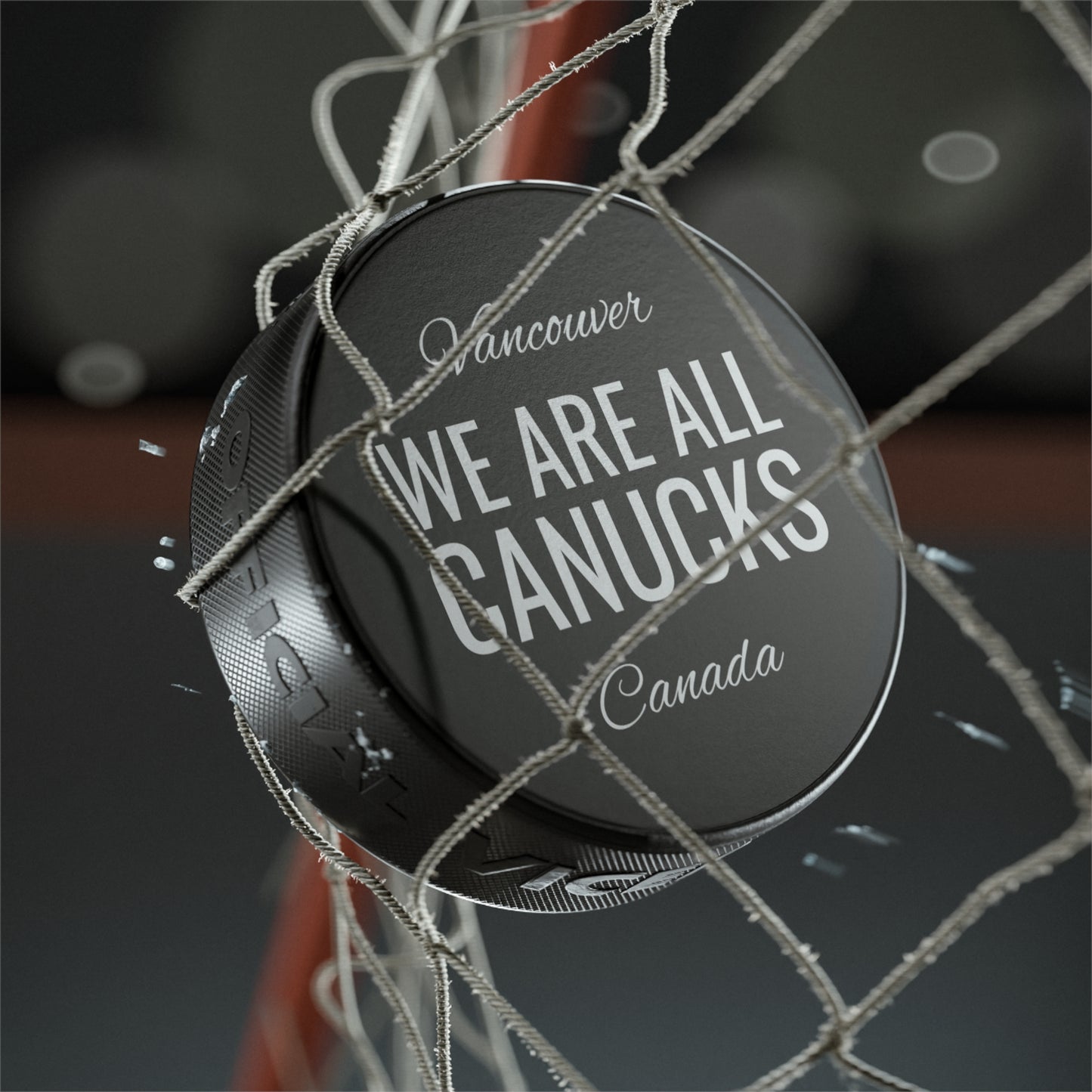 Vancouver, Canada "WE Are ALL CANUCKS" Hockey Puck