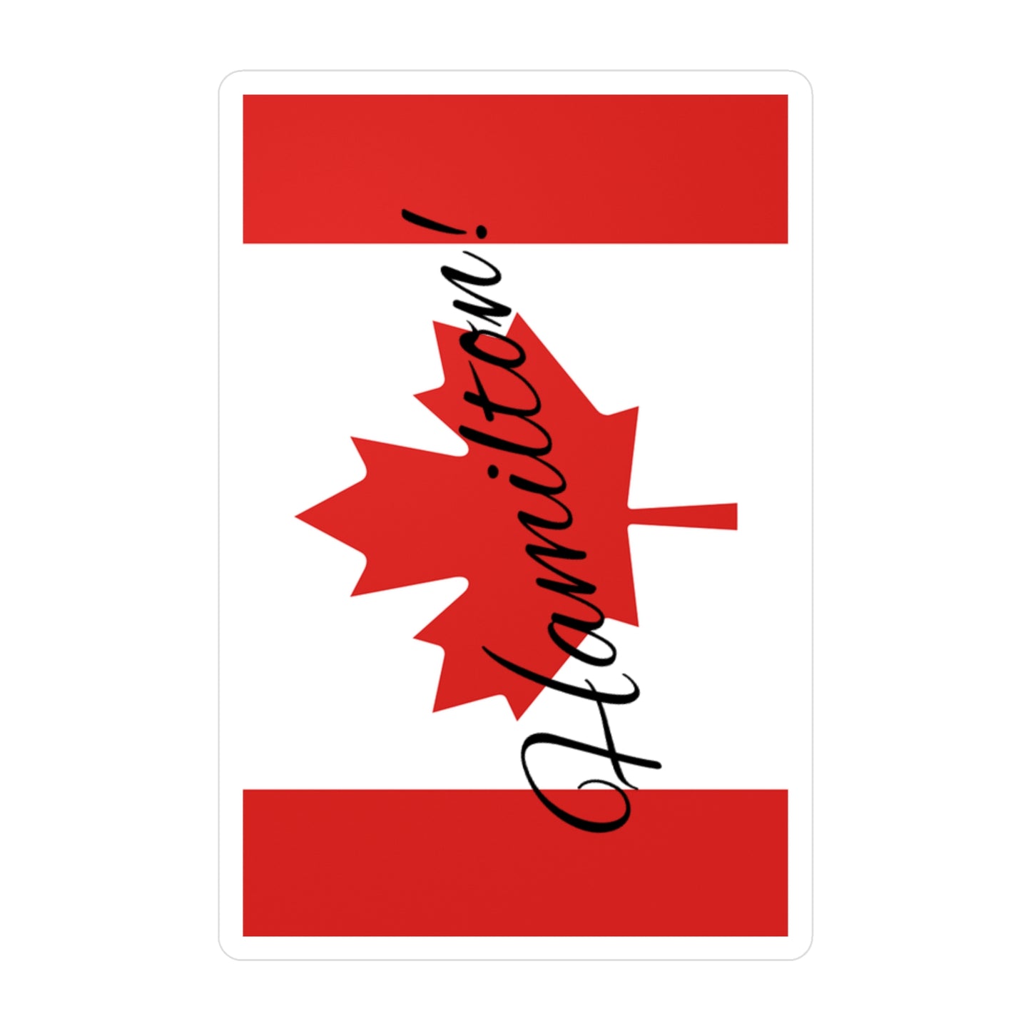 Hamilton! Canada Flag Kiss-Cut Vinyl Decals